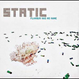 Static - Flavour Has No Name '2003