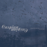 Caspian - You Are The Conductor & The Four Trees (Remastered) (Digital) '2011