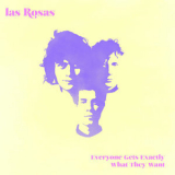 Las Rosas - Everyone Gets Exactly What They Want '2017