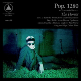 Pop. 1280 - The Horror  (2CD) '2012
