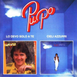 Pupo - Lo Devo Solo A Te + Cieli Azzurri '1981
