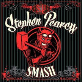 Stephen Pearcy - Smash '2017
