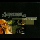 Supermax - Save The World '2009