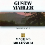 Gustav Mahler - Symphony No. 5 (Masters of The Millennium) '1993