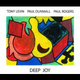 Tony Levin, Paul Dunmall, Paul Rogers - Deep Joy  (CD1) '2005