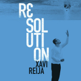 Xavi Reija - Resolution '2014