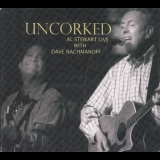 Al Stewart - Uncorked '2010