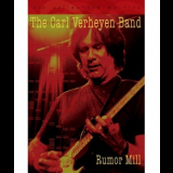 The Carl Verheyen Band - Rumor Mill '2005