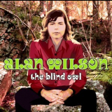 Alan Wilson - The Blind Owl (CD1) '2013