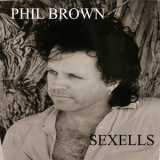 Phil Brown - Sexells '2018