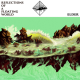 Elder - Reflections Of A Floating World '2017