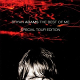 Bryan Adams - The Best Of Me '1999