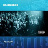Candlebox - Alive In Seattle '2008