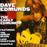 Dave Edmunds - The Early Edmunds (2CD) '1991