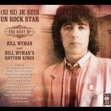 Bill Wyman - (si Si) Je Suis Un Rock Star - The Best Of Bill Wyman  (2CD) '2016