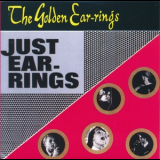 Golden Earrings - Just Ear-rings '1965