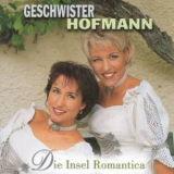Geschwister Hofmann - Die Insel Romantica '1998