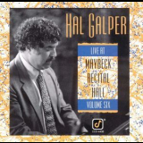 Hal Galper - Live At Maybeck Recital Hall, Vol.6 '1990