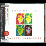 John Wetton - Caught In The Crossfire '1980