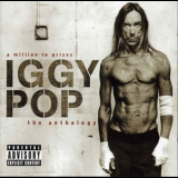 Iggy Pop - A Million In Prizes: The Anthology '2005