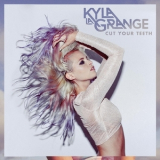 Kyla La Grange - Cut Your Teeth  '2014