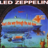 Led Zeppelin - That's The Way To The Out Door '1990