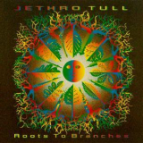 Jethro Tull - Roots To Branches  '1995