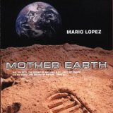 Mario Lopez - Mother Earth '2001