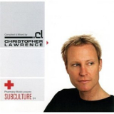 Christopher Lawrence - Subculture 01 '2006