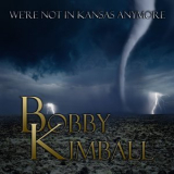 Bobby Kimball - We're Not In Kansas Anymore '2016