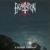 Excantation - A Somber Endeavor '2017