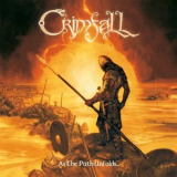 Crimfall - As The Path Unfolds... '2009