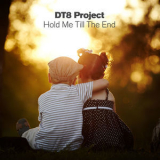 Dt8 Project - Hold Me Till The End '2014
