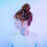 Steffany Gretzinger - Blackout '2018