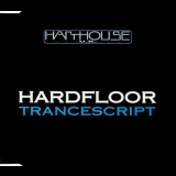 Hardfloor - Trancescript '1993