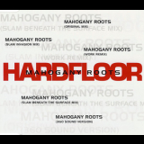 Hardfloor - Mahogany Roots '1995