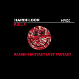 Hardfloor - P.E.L.F. (The Remixes)  '2014