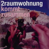 2raumwohnung - Kommt Zusammen '2001