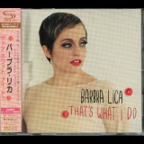 Barbra Lica - That's What I Do '2013
