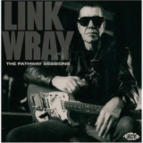 Link Wray - The Pathway Sessions '2007