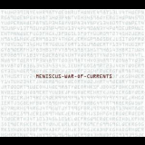 Meniscus - War Of Currents '2011