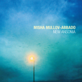 Misha Mullov-abbado - New Ansonia '2015
