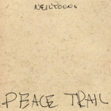 Neil Young - Peace Trail '2016