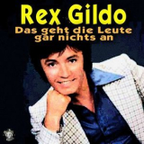 Rex Gildo - Das Geht Die Leute Gar Nichts An '2018