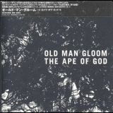 Old Man Gloom - The Ape Of God  '2014
