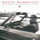 Kevin Mahogany - Another Time Another Place '1997