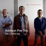 Addison Frei Trio - No Defense '2018