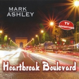 Mark Ashley - Heartbreak Boulevard '2008