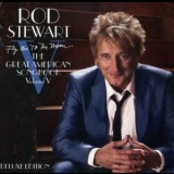 Rod Stewart - Fly Me To The Moon... The Great American Songbook Volume V '2010