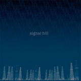 Signal Hill - Signal Hill '2007